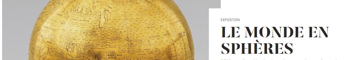 Exposition « Le monde en sphères » de la BnF : lien vers le site de l'exposition